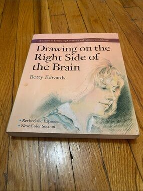 Drawing on the Right Side of the Brain by Betty Edwards
